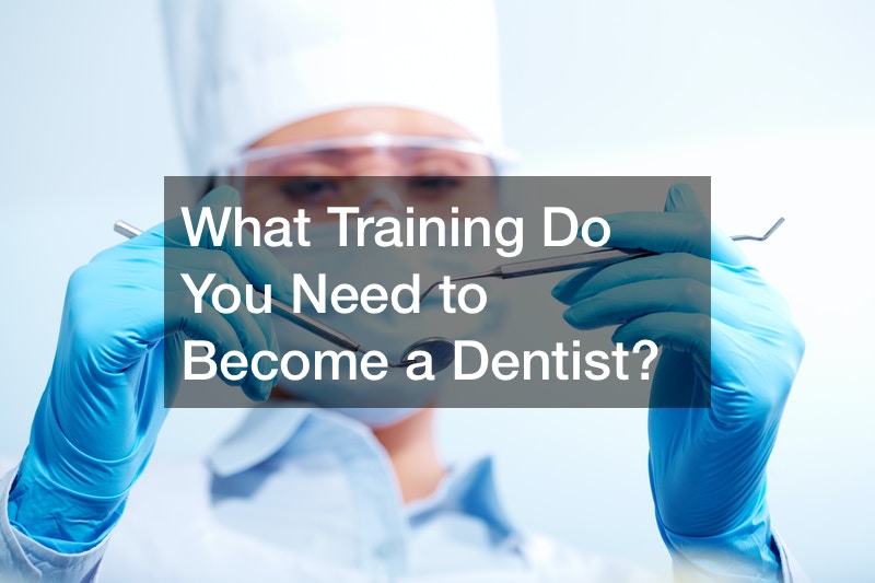 What Training Do You Need to Become a Dentist?